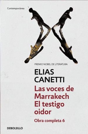 VOCES DE MARRAKESCH, LAS : TESTIGO OIDOR (O.C.6) (DEBOLSILLO | 9788497937979 | Elias Canetti | Librería Castillón - Comprar libros online Aragón, Barbastro