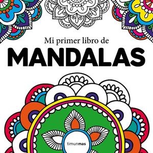 Mi primer libro de mandalas | 9788408210962 | VV.AA. | Librería Castillón - Comprar libros online Aragón, Barbastro