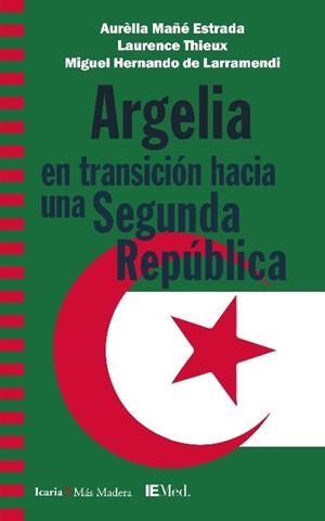 Argelia en transición hacia una segunda República | 9788498889239 | Mañé Estrada, Aurelia ; Thieux, laurence ; Hernando de Larramendi, Miguel | Librería Castillón - Comprar libros online Aragón, Barbastro