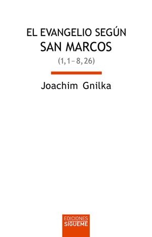 El evangelio según san Marcos I | 9788430120291 | Gnilka, Joachim | Librería Castillón - Comprar libros online Aragón, Barbastro