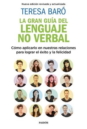La gran guía del lenguaje no verbal | 9788449335495 | Baró, Teresa | Librería Castillón - Comprar libros online Aragón, Barbastro