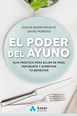 El poder del ayuno | 9788417208349 | Barrionuevo Burgos, Edgar; Moreno Meler, David | Librería Castillón - Comprar libros online Aragón, Barbastro