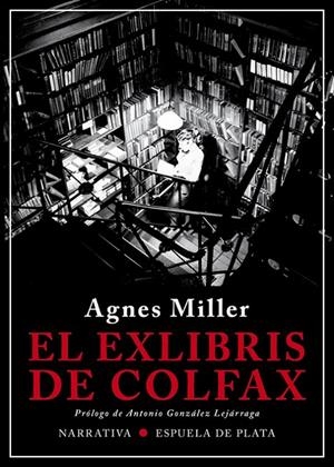 El exlibris de Colfax | 9788417146849 | Miller, Agnes | Librería Castillón - Comprar libros online Aragón, Barbastro