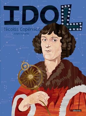 IDOL. Nicolás Copérnico | 9788413300023 | Styszynska, Justyna | Librería Castillón - Comprar libros online Aragón, Barbastro