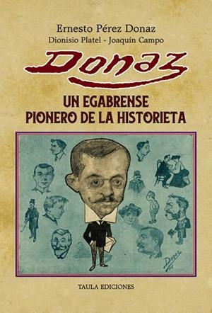 DONAZ, UN EGABRENSE PIONERO DE LA HISTORIETA | 9788494610868 | Platel Platel, Dionisio | Librería Castillón - Comprar libros online Aragón, Barbastro