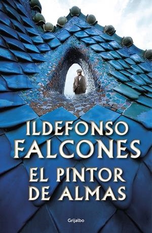 El pintor de almas | 9788425357244 | Ildefonso Falcones | Librería Castillón - Comprar libros online Aragón, Barbastro