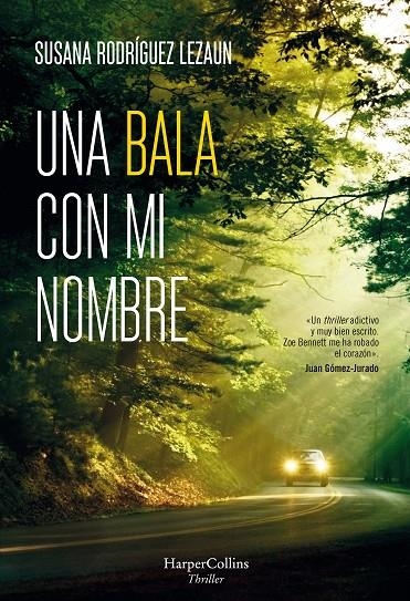 Una bala con mi nombre | 9788491393894 | Rodríguez Lezaun, Susana | Librería Castillón - Comprar libros online Aragón, Barbastro