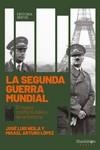 La Segunda Guerra Mundial | 9788417822736 | López Zapico, Misael Arturo/Neila, José Luis | Librería Castillón - Comprar libros online Aragón, Barbastro