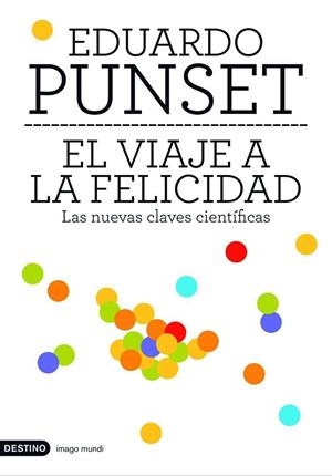 VIAJE A LA FELICIDAD, EL | 9788423337774 | PUNSET, EDUARDO | Librería Castillón - Comprar libros online Aragón, Barbastro