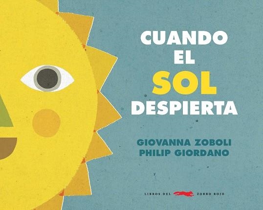 Cuando el sol despierta | 9788412061130 | Zoboli, Giovanna | Librería Castillón - Comprar libros online Aragón, Barbastro