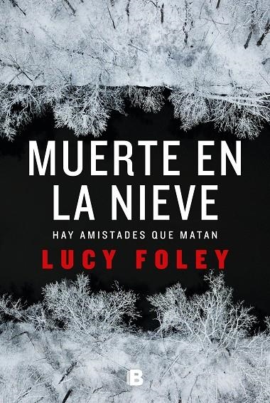 Muerte en la nieve | 9788466666275 | Lucy Foley | Librería Castillón - Comprar libros online Aragón, Barbastro