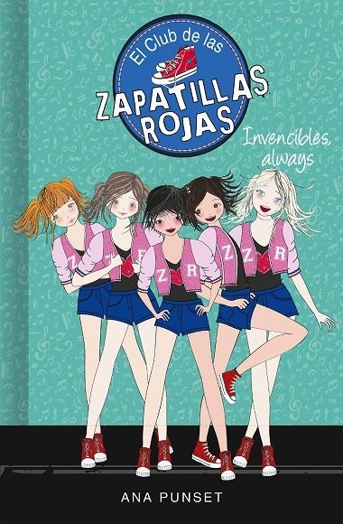 Invencibles, always (Serie El Club de las Zapatillas Rojas 16) | 9788417671730 | Ana Punset | Librería Castillón - Comprar libros online Aragón, Barbastro