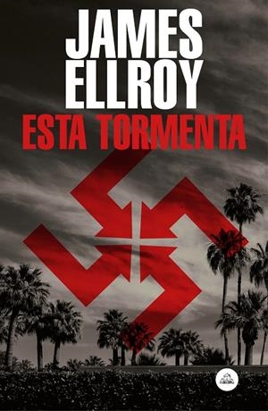 Esta tormenta | 9788439736141 | James Ellroy | Librería Castillón - Comprar libros online Aragón, Barbastro