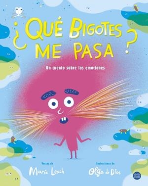 ¿Qué bigotes me pasa? | 9788408206514 | Leach, Marí ; /Dios, Olga de | Librería Castillón - Comprar libros online Aragón, Barbastro
