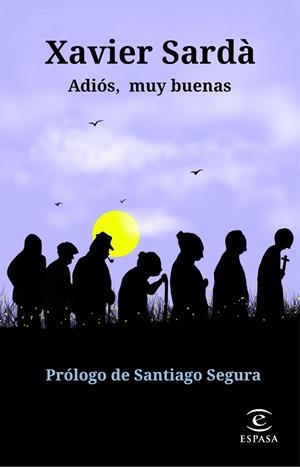 Adiós, muy buenas | 9788467055320 | Sardà, Xavier | Librería Castillón - Comprar libros online Aragón, Barbastro