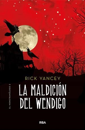 Monstrumólogo 2. La maldición del Wendigo | 9788427215849 | Rick Yancey | Librería Castillón - Comprar libros online Aragón, Barbastro