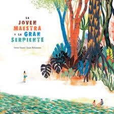 La joven maestra y la gran serpiente | 9788426145987 | Vasco Moscovitz, Irene | Librería Castillón - Comprar libros online Aragón, Barbastro