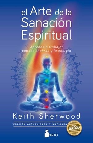 El arte de la sanación espiritual | 9788417399597 | SHERWOOD, KEITH | Librería Castillón - Comprar libros online Aragón, Barbastro