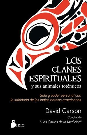 Los clanes espirituales y sus animales totémicos | 9788417399986 | CARSON, DAVID | Librería Castillón - Comprar libros online Aragón, Barbastro