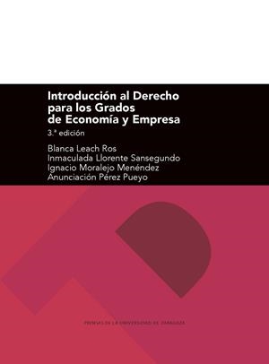 Introducción al Derecho para los Grados de Economía y Empresa | 9788417873868 | Leach Ros, Blanca/Llorente Sansegundo, Inmaculada Moralejo Menéndez, Ignacio Pérez Pueyo, Anunciació | Librería Castillón - Comprar libros online Aragón, Barbastro