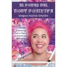 El poder del body positive | 9788417719043 | Crabbe, Megan Jayne | Librería Castillón - Comprar libros online Aragón, Barbastro