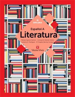 ESPAÑOL A: LITERATURA (IB DIPLOMA) | 9788468243627 | Aguilera Gamero, Maria de La Paz/Allende Urbieta, Concepcion/Sanchez Carrasco, Maria Angeles/Daniel  | Librería Castillón - Comprar libros online Aragón, Barbastro