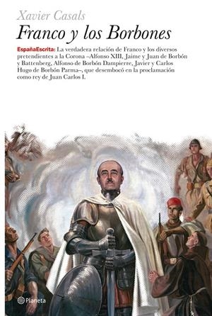 FRANCO Y LOS BORBONES | 9788408063131 | CASALS, XAVIER | Librería Castillón - Comprar libros online Aragón, Barbastro