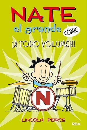 Nate el grande #2. ¡A todo volumen! | 9788427216730 | Lincoln Peirce | Librería Castillón - Comprar libros online Aragón, Barbastro