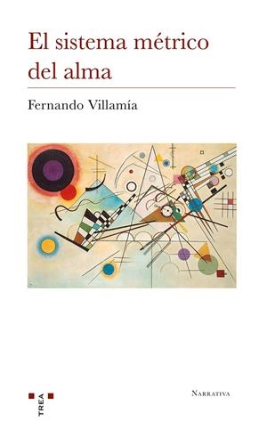 El sistema métrico del alma | 9788417767150 | Villamía Ugarte, Fernando | Librería Castillón - Comprar libros online Aragón, Barbastro