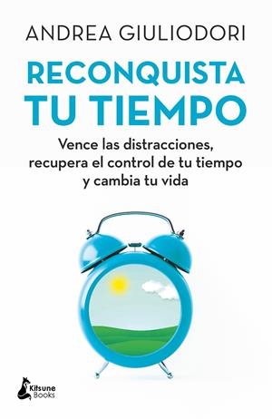 Reconquista tu tiempo | 9788416788330 | Giuliodori, Andrea | Librería Castillón - Comprar libros online Aragón, Barbastro