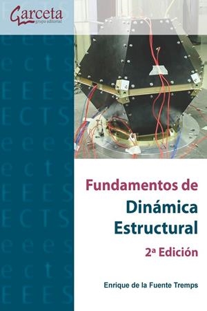 FUNDAMENTOS DE DINAMICA ESTRUCTURAL - 2ª ED | 9788417289355 | DE LA FUENTE TREMPS, ENRIQUE | Librería Castillón - Comprar libros online Aragón, Barbastro