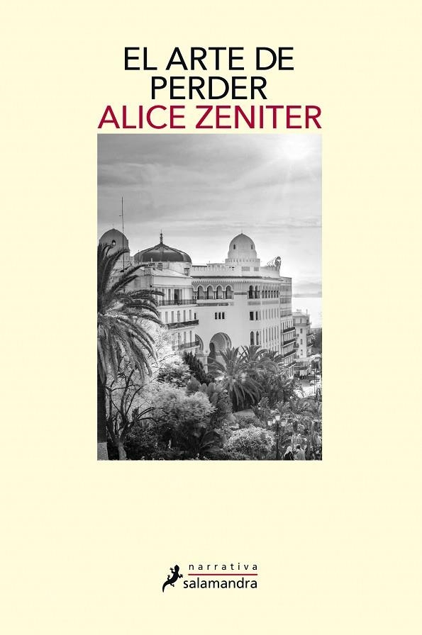 El arte de perder | 9788498389623 | Alice Zeniter | Librería Castillón - Comprar libros online Aragón, Barbastro