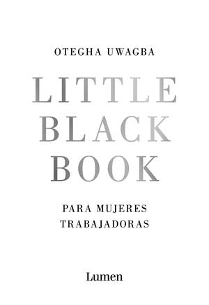 Little Black Book para mujeres trabajadoras | 9788426406378 | Otegha Uwagba | Librería Castillón - Comprar libros online Aragón, Barbastro