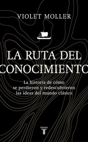 La ruta del conocimiento | 9788430622818 | Moller, Violet | Librería Castillón - Comprar libros online Aragón, Barbastro