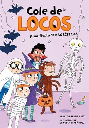 Una fiesta terrorífica (Cole de locos 4) | 9788417736194 | Dashiell Fernández Pena | Librería Castillón - Comprar libros online Aragón, Barbastro
