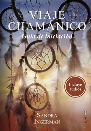 Viaje chamánico | 9788441439672 | Ingerman, Sandra | Librería Castillón - Comprar libros online Aragón, Barbastro