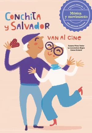 Conchita y Salvador van al cine | 9788494839993 | Pérez Testor, Susana | Librería Castillón - Comprar libros online Aragón, Barbastro