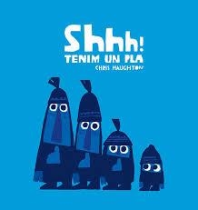 ¡Shhh! Tenemos un plan | 9788417673215 | Haughton, Chris | Librería Castillón - Comprar libros online Aragón, Barbastro