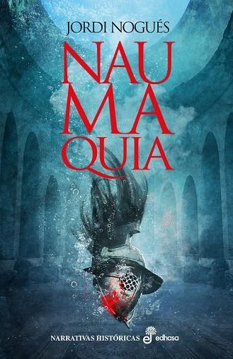 Naumaquia | 9788435063265 | Nogués, Jordi | Librería Castillón - Comprar libros online Aragón, Barbastro