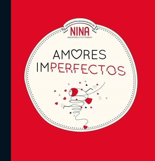 Amores imperfectos (Nina. Álbum ilustrado.) | 9788448853310 | Varios autores | Librería Castillón - Comprar libros online Aragón, Barbastro