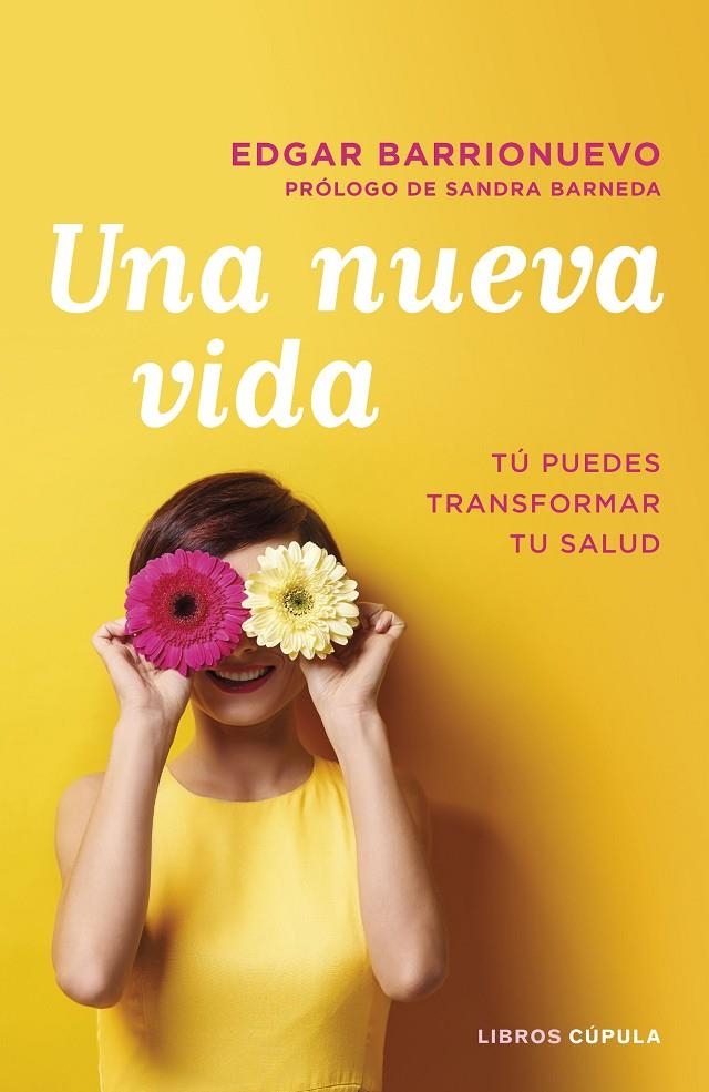 Una nueva vida | 9788448026097 | Barrionuevo Burgos, Edgar | Librería Castillón - Comprar libros online Aragón, Barbastro