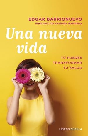 Una nueva vida | 9788448026097 | Barrionuevo Burgos, Edgar | Librería Castillón - Comprar libros online Aragón, Barbastro