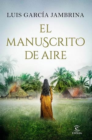 El manuscrito de aire | 9788467053470 | García Jambrina, Luis | Librería Castillón - Comprar libros online Aragón, Barbastro