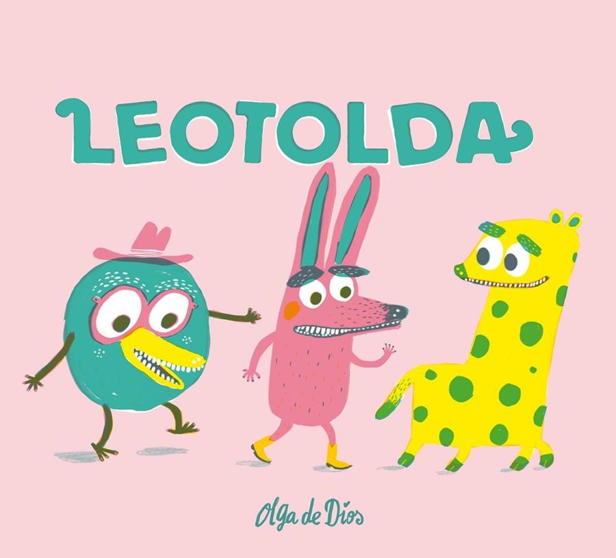 Leotolda | 9788417028251 | de Dios Ruiz, Olga | Librería Castillón - Comprar libros online Aragón, Barbastro