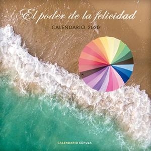 Calendario pared El poder de la felicidad 2020 | 9788448026103 | VV.AA. | Librería Castillón - Comprar libros online Aragón, Barbastro