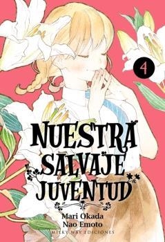NUESTRA SALVAJE JUVENTUD N 04 | 9788417820527 | OKADA MARI | Librería Castillón - Comprar libros online Aragón, Barbastro