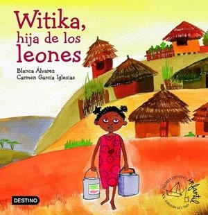 WITIKA HIJA DE LOS LEONES (PREMIO APEL.LES 05) | 9788408064442 | ALVAREZ, BLANCA; GARCIA IGLESIAS, CARMEN | Librería Castillón - Comprar libros online Aragón, Barbastro