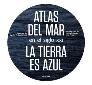 Atlas del mar en el siglo XXI | 9788437639994 | Poirier-Coutansais, Cyrille | Librería Castillón - Comprar libros online Aragón, Barbastro