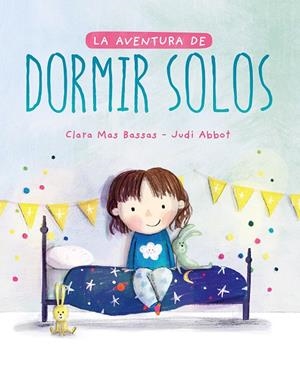 La aventura de dormir solos | 9788417761493 | Mas Bassas, Clara | Librería Castillón - Comprar libros online Aragón, Barbastro