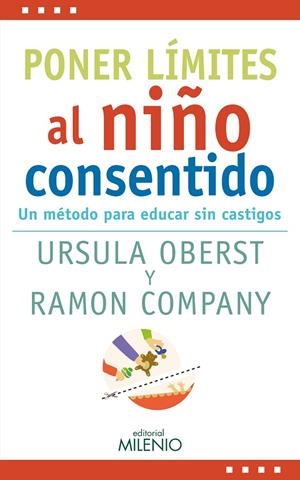 Poner límites al niño consentido | 9788497438759 | Oberst, Ursula Eleonore/Company Romero, Ramon | Librería Castillón - Comprar libros online Aragón, Barbastro